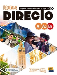 Frecuencias Directo Levels A1 to B1: Student Book
