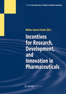 Incentives for Research, Development, and Innovation in Pharmaceuticals