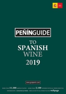 Penin Guide to Spanish Wine : 2019, Paperback / softback Book Penin Guide to Spanish Wine : 2019, Paperback / softback Book