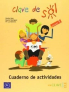 Clave de sol : Cuaderno de actividades 1 (A1)