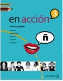 En accion : Libro del alumno 3 (B2)