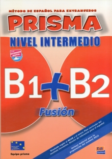 Prisma Fusion B1 + B2 : Student Book + CD, Mixed media product Book Prisma Fusion B1 + B2 : Student Book + CD, Mixed media product Book
