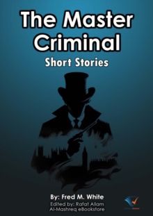 The Master Criminal : Short Stories