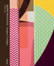 Beatriz Milhazes: Collages, Hardback Book Beatriz Milhazes: Collages, Hardback Book