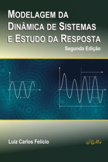 Modelagem da Dinamica de Sistemas e Estudo da Resposta