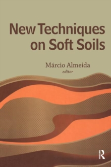 New Techniques on Soft Soils, Hardback Book New Techniques on Soft Soils, Hardback Book