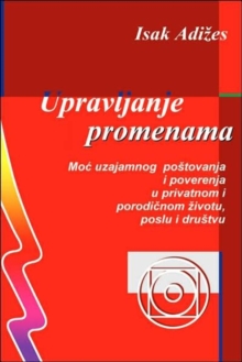 Upravljanje promenama [Mastering Change - Serbo-Croatian edition]