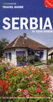 Komshe Serbia In Your Hands , All You Need To Know For Travelling Through Serbia In One Guide