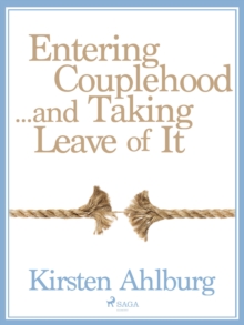 Entering Couplehood...and Taking Leave of It