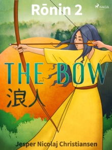 Ronin 2 - The Bow