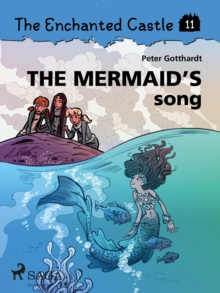 The Enchanted Castle 11 - The Mermaid's Song