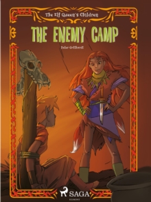 The Elf Queen s Children 5: The Enemy Camp