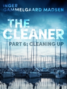 The Cleaner 6: Cleaning Up