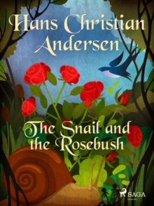 The Snail and the Rosebush