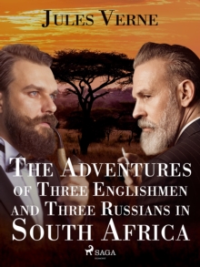 The Adventures of Three Englishmen and Three Russians in South Africa