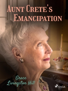 Aunt Crete's Emancipation