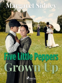 Five Little Peppers Grown Up