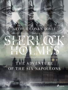 The Adventure of the Six Napoleons