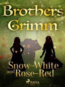 Snow-White and Rose-Red