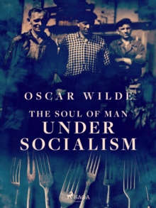 The Soul of Man Under Socialism