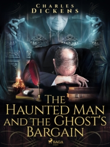 The Haunted Man and the Ghost's Bargain