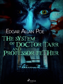 The System of Doctor Tarr and Professor Fether