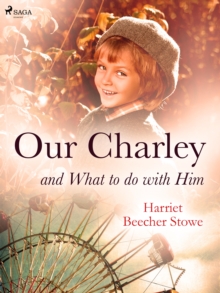 Our Charley and What to do with Him