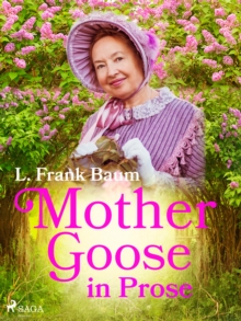 Mother Goose in Prose