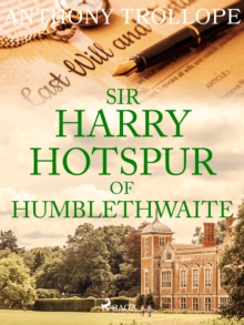 Sir Harry Hotspur of Humblethwaite