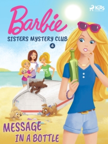 Barbie - Sisters Mystery Club 4 - Message in a Bottle