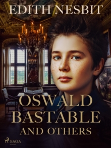 Oswald Bastable and Others