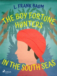 The Boy Fortune Hunters in the South Seas