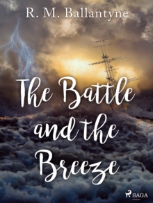 The Battle and the Breeze