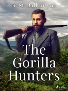 The Gorilla Hunters