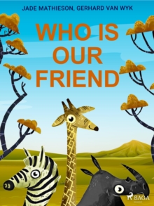 Who is Our Friend