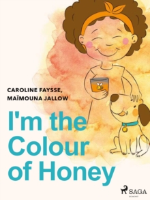 I'm the Colour of Honey