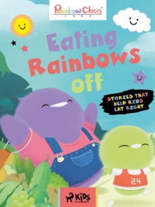 Rainbow Chicks - Stories That Help Kids Eat Right - Eating Rainbows off