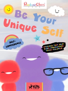 Rainbow Chicks - Self-Confidence - Be Your Unique Self