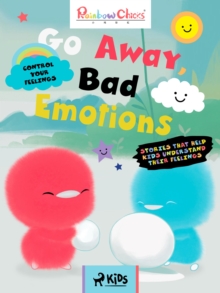 Rainbow Chicks - Control your Feelings - Go Away, Bad Emotions