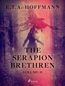 The Serapion Brethren Volume 2