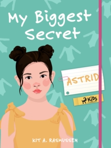 My Biggest Secret: Astrid