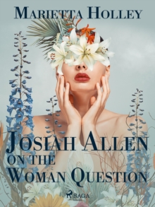 Josiah Allen on the Woman Question