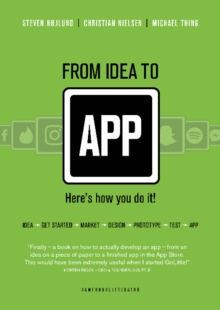 From Idea to App : Here's how you do it!, Paperback / softback Book From Idea to App : Here's how you do it!, Paperback / softback Book