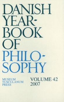 Danish Yearbook of Philosophy : Volume 42, Paperback / softback Book Danish Yearbook of Philosophy : Volume 42, Paperback / softback Book