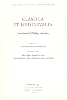 Classica et Mediaevalia : Danish Journal of Philology & History: Volume 59