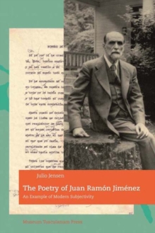 Poetry of Juan Ramon Jimenez : An Example of Modern Subjectivity, Paperback Book Poetry of Juan Ramon Jimenez : An Example of Modern Subjectivity, Paperback Book