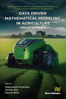 Data Driven Mathematical Modeling in Agriculture : Tools and Technologies