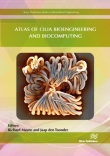 Atlas of Cilia Bioengineering and Biocomputing