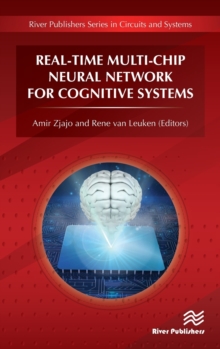 Real-Time Multi-Chip Neural Network for Cognitive Systems, Hardback Book Real-Time Multi-Chip Neural Network for Cognitive Systems, Hardback Book