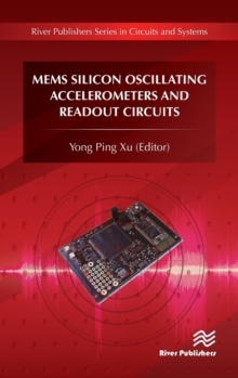 MEMS Silicon Oscillating Accelerometers and Readout Circuits, Hardback Book MEMS Silicon Oscillating Accelerometers and Readout Circuits, Hardback Book